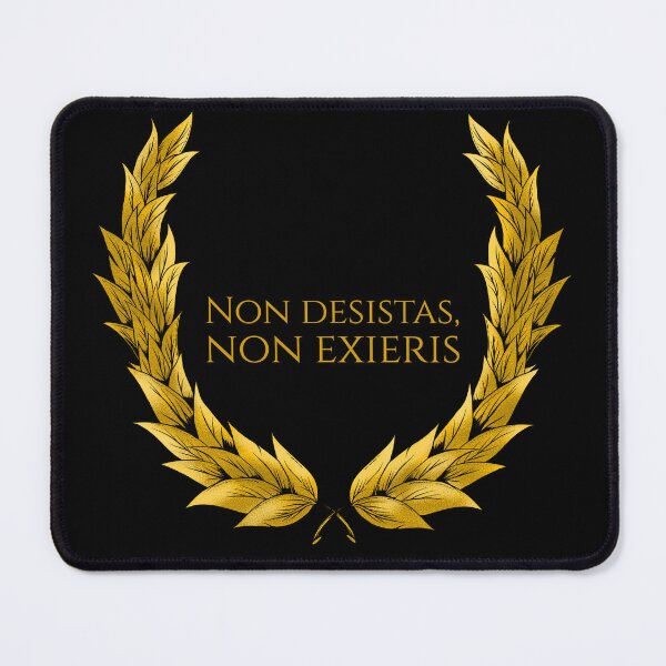 Item preview, Non desistas, non exieris - Never give up, never surrender. designed and sold by Styrman.