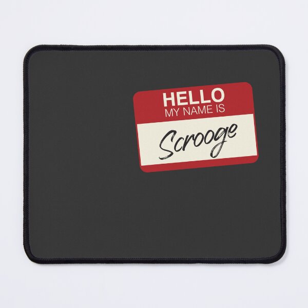 Item preview, Hello My Name Is Scrooge, Funny Name Tag, Christmas Humor designed and sold by SleeplessLady.