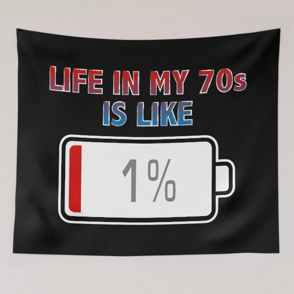 Item preview, Life in My 70s is Like Battery at 1% designed and sold by Moodific.