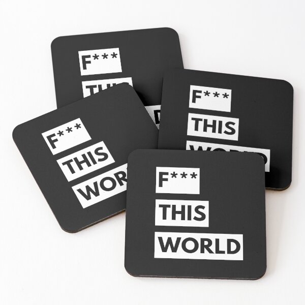 Item preview, F*** This World Funny Quotes designed and sold by TajfunX.