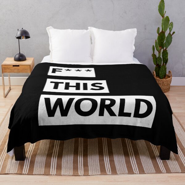 Item preview, F*** This World Funny Quotes designed and sold by TajfunX.