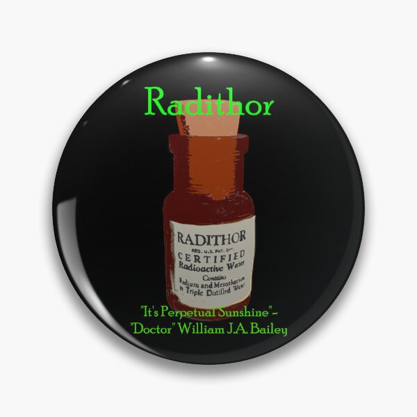 Item preview, Radithor, It's Perpetual Sunshine designed and sold by PandorasKnight1.
