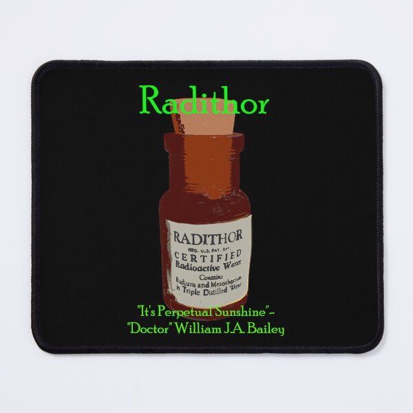 Item preview, Radithor, It's Perpetual Sunshine designed and sold by PandorasKnight1.