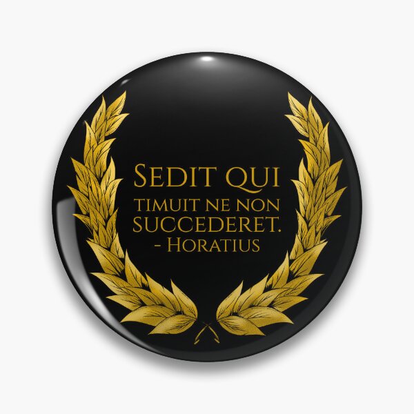 Item preview, Sedit qui timuit ne non succederet. - Horatius - He who feared that he would not succeed sat still. - Horace designed and sold by Styrman.