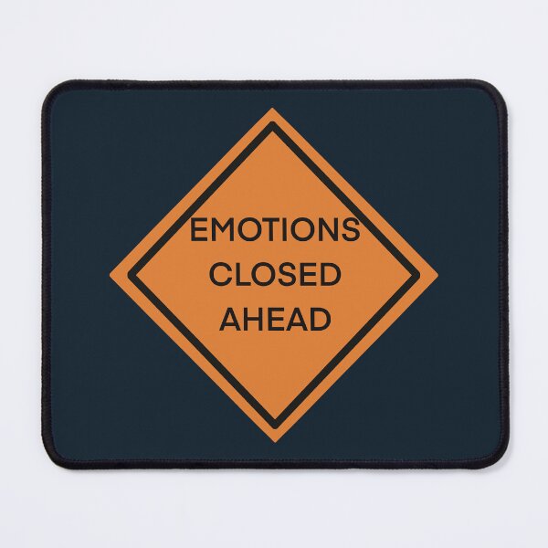 Item preview, Emotions Closed Ahead designed and sold by A-Little-Nerdy.
