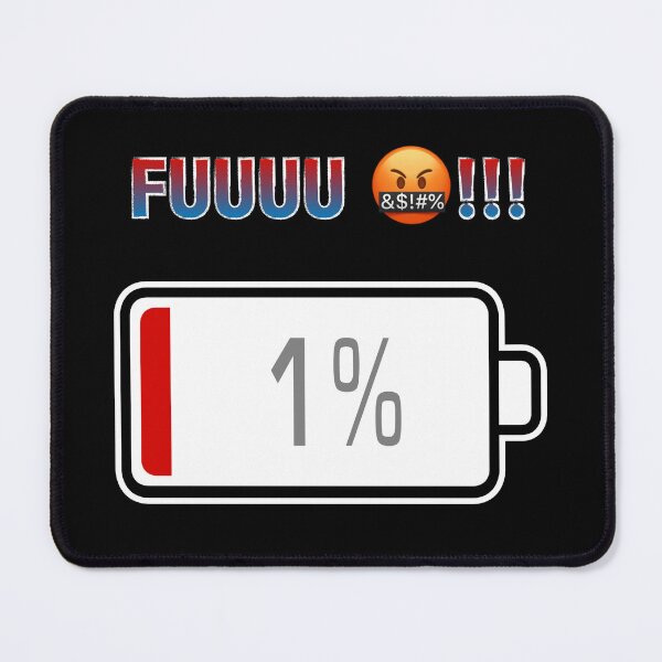 Item preview, Fuuuu !!! with Battery at 1% designed and sold by Moodific.