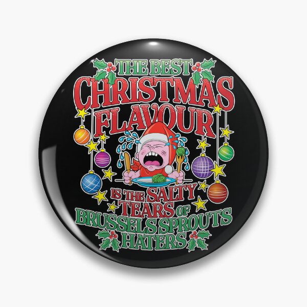 Item preview, The Best Christmas Flavour is the Salty Tears of Brussels Sprouts Haters (UK Spelling) designed and sold by robimerch.