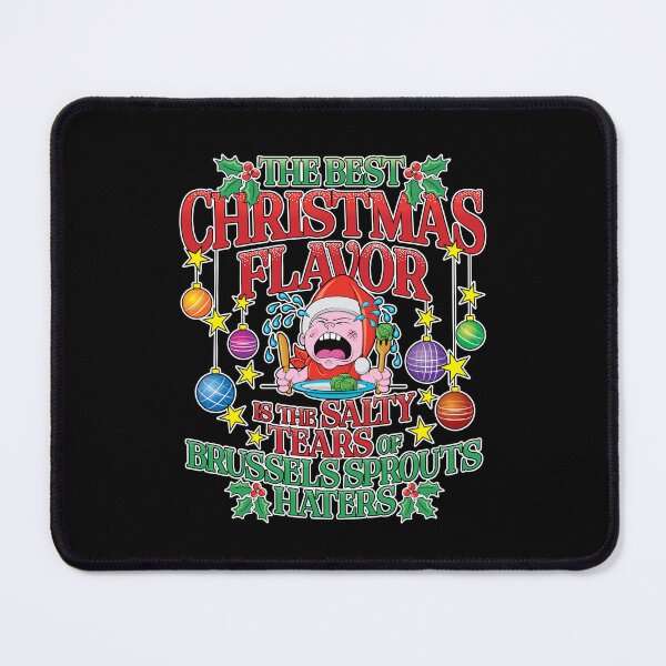 Item preview, The Best Christmas Flavor is the Salty Tears of Brussels Sprouts Haters (US Spelling) designed and sold by robimerch.