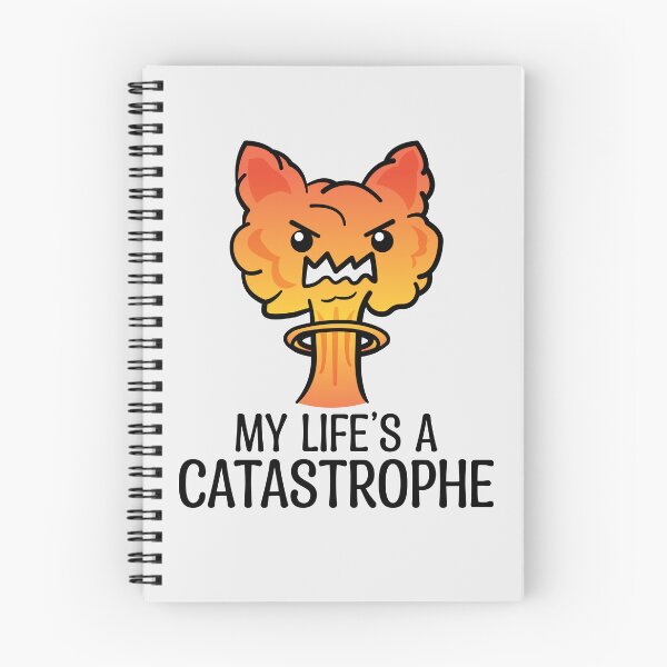 Item preview, My Life Is A Catastrophe designed and sold by ShexxarDesigns.