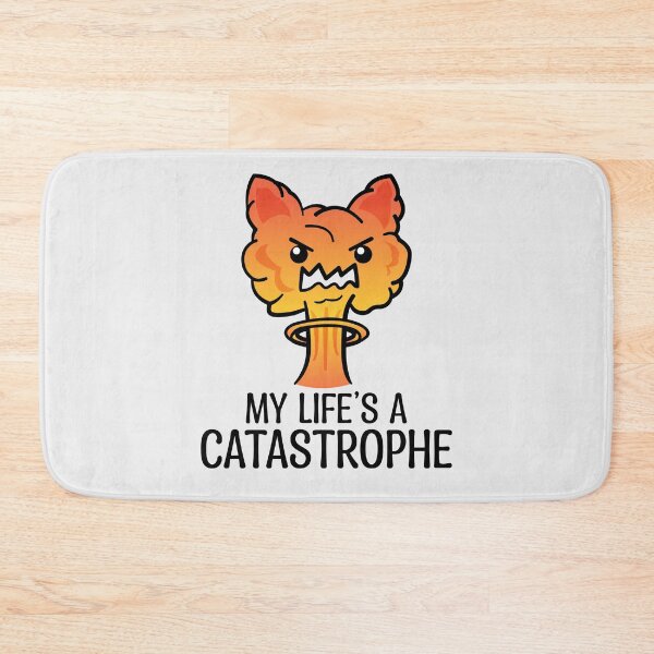 Item preview, My Life Is A Catastrophe designed and sold by ShexxarDesigns.