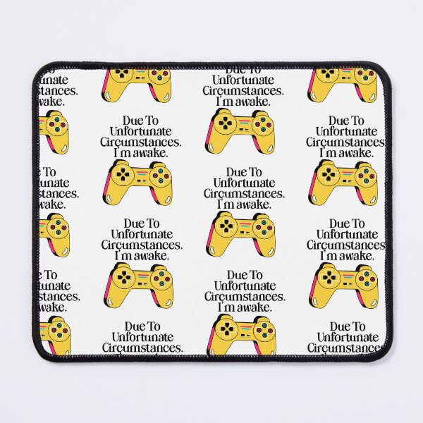 Item preview, Due To Unfortunate Circumstances Gaming designed and sold by nextneveldesign.