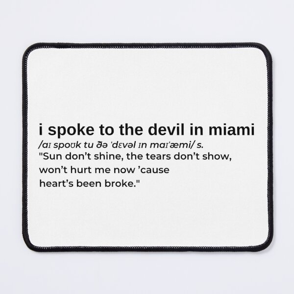 Item preview, I Spoke To The Devil In Miami, He Said Everything Would Be Fine by XXXTentacion designed and sold by RapLyricsStore.