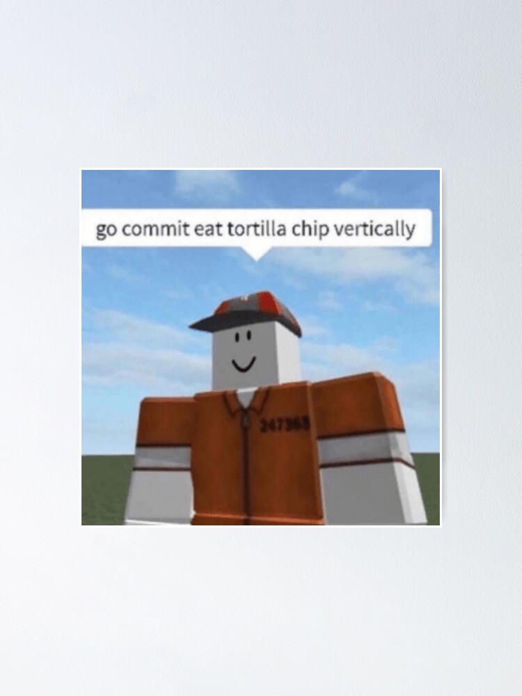 Roblox Meme Poster for Sale by DrippySwags