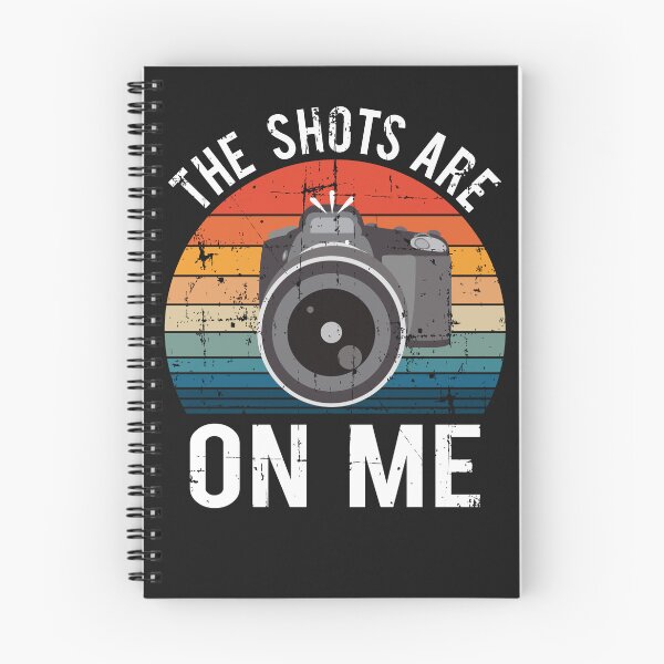 Item preview, Funny The Shots Are On Me Photographer Saying designed and sold by starider.