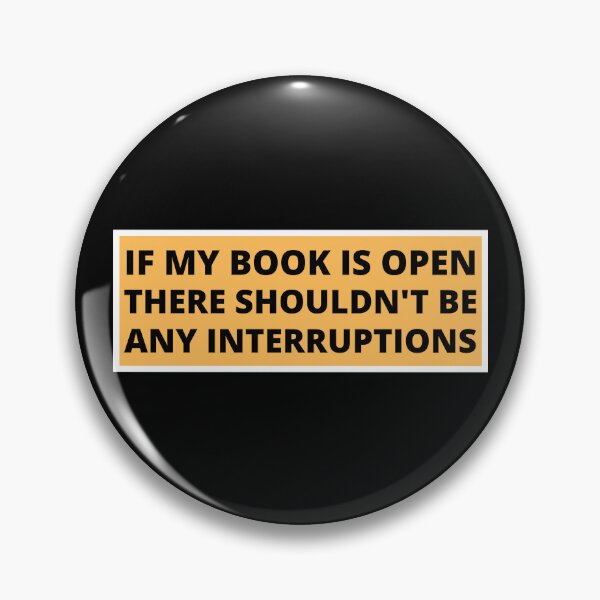 Item preview, if my book is open there shouldn't be any interruptions designed and sold by TomorrowQuotes.