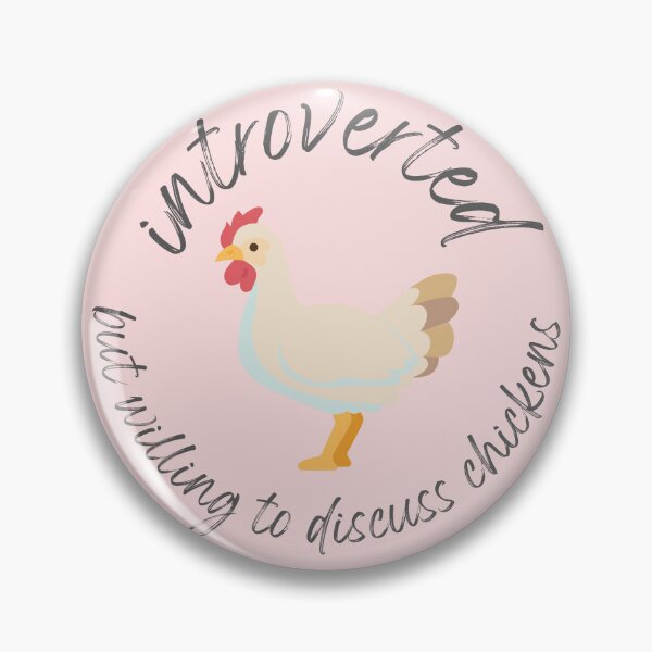 Item preview, Introverted but willing to discuss chickens designed and sold by ra-spt.