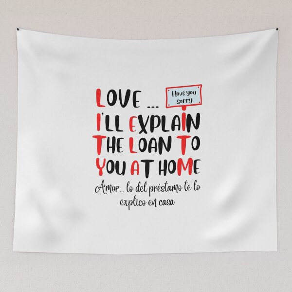 Item preview, Love... I'll explain the loan to you at home. designed and sold by Designsplendor.