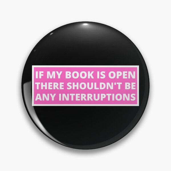 Item preview, if my book is open there shouldn't be any interruptions designed and sold by TomorrowQuotes.