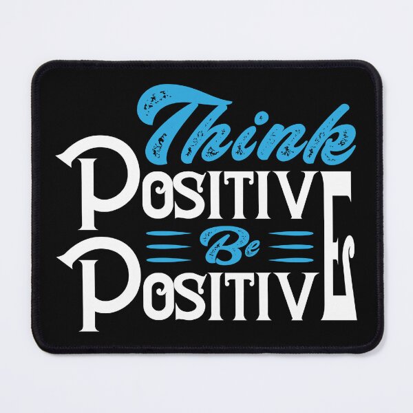 Item preview, Think Positive Be Positive designed and sold by badretop.