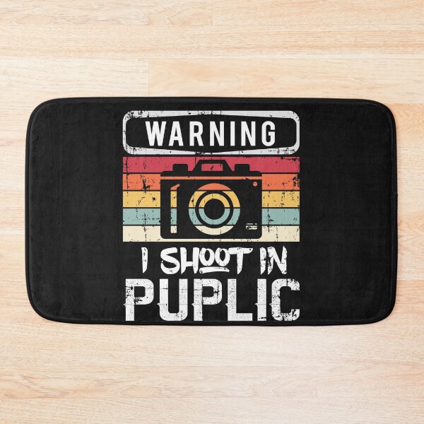 Item preview, Funny Warning I SHOOT IN PUBLIC Photographer Saying designed and sold by starider.
