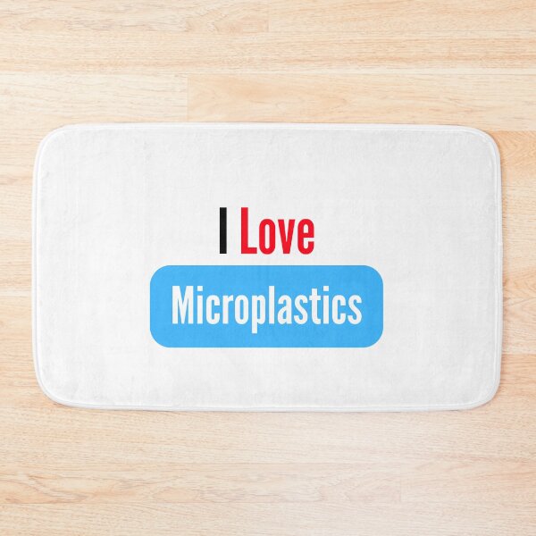Item preview, I love microplastics designed and sold by FunifyQuotes.