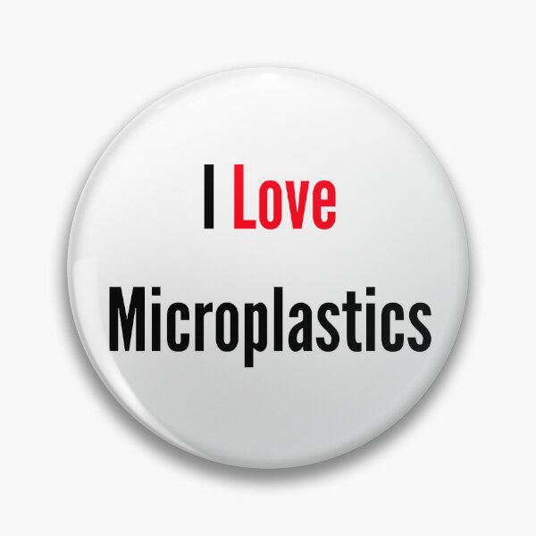 Item preview, I love microplastics designed and sold by FunifyQuotes.