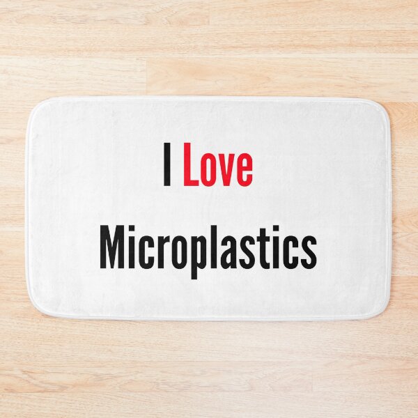 Item preview, I love microplastics designed and sold by FunifyQuotes.