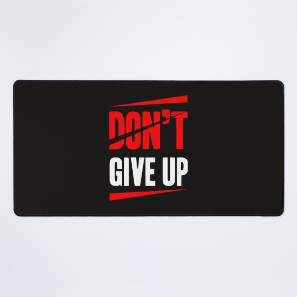Item preview, Don't Give Up designed and sold by badretop.