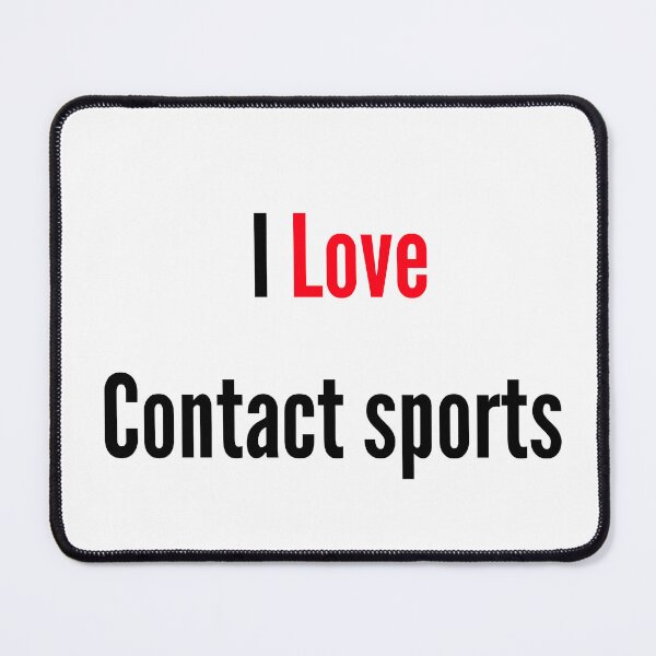 Item preview, I love Contact sports designed and sold by FunifyQuotes.