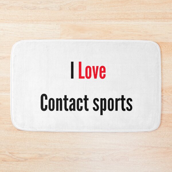 Item preview, I love Contact sports designed and sold by FunifyQuotes.