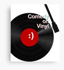Comedy on Vinyl Canvas Print