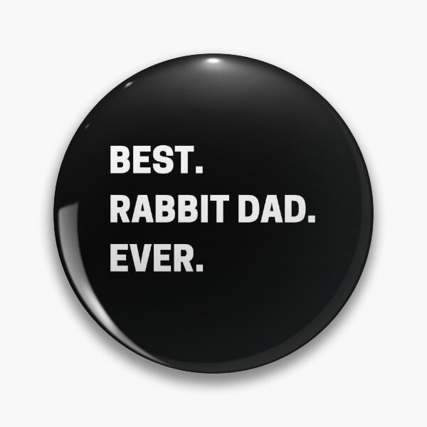 Item preview, Best Rabbit Dad Ever designed and sold by millycute.