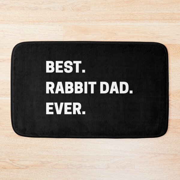 Item preview, Best Rabbit Dad Ever designed and sold by millycute.