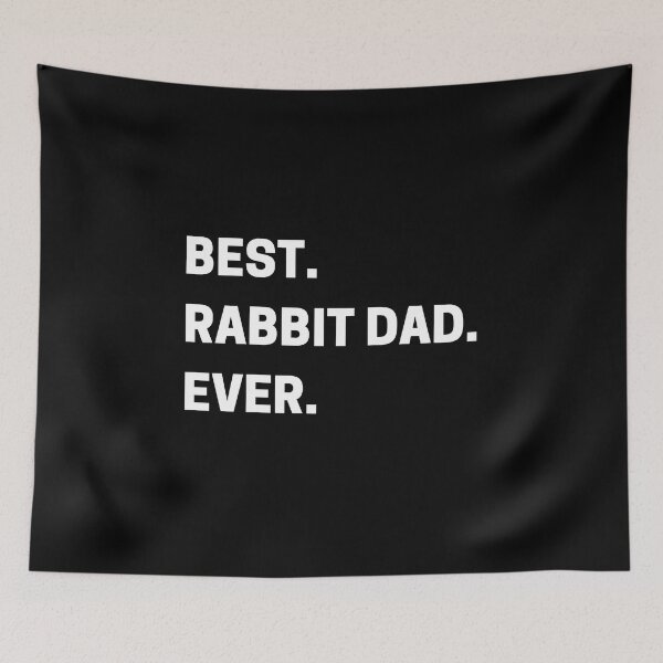 Item preview, Best Rabbit Dad Ever designed and sold by millycute.