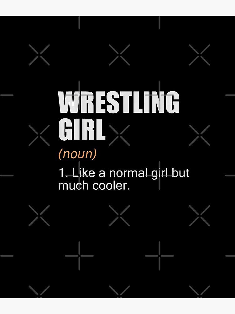 " Funny Wrestling Girl Wrestling Girl Definition " Poster for Sale by