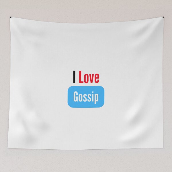 Item preview, I love Gossip designed and sold by FunifyQuotes.