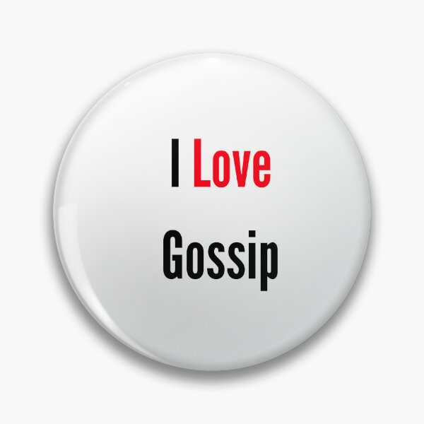Item preview, I love Gossip designed and sold by FunifyQuotes.