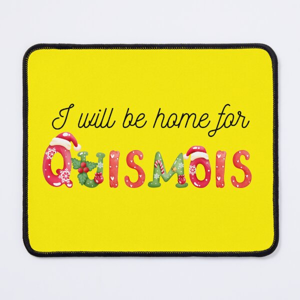Item preview, I'll Be Home For Quismois designed and sold by HarithHilali.