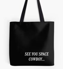 Bolsa de tela Te veo vaquero del espacio