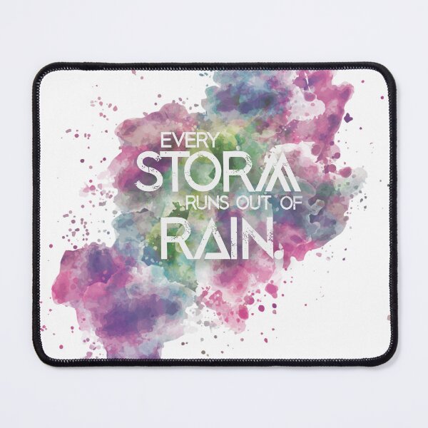 Item preview, Every storm runs out of rain. designed and sold by inphocus.