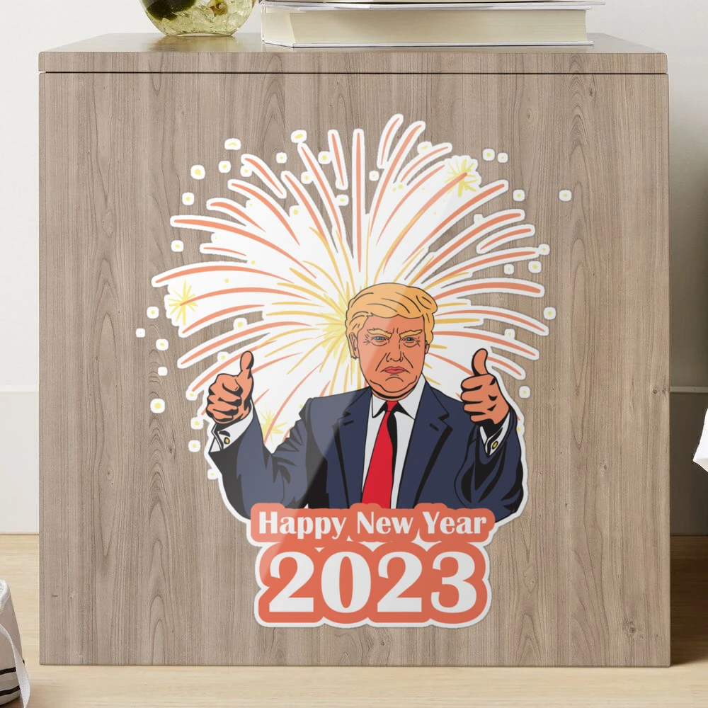 Funny Donald Trump Funny Happy New Year 2023