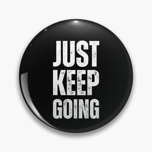 Item preview, just keep going good words amazing designed and sold by Shambusiness.
