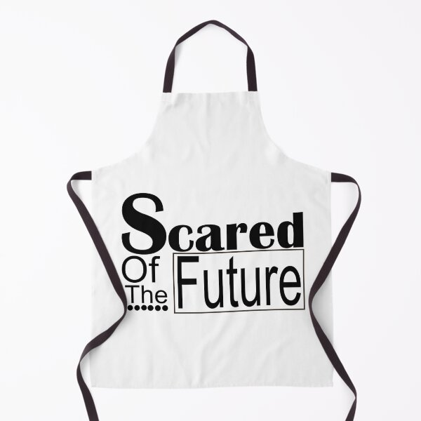 Item preview, Scared Of The Future , Be Scared And Do It Anyway designed and sold by LilaDiams.
