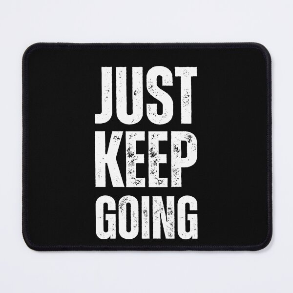 Item preview, just keep going good words amazing designed and sold by Shambusiness.