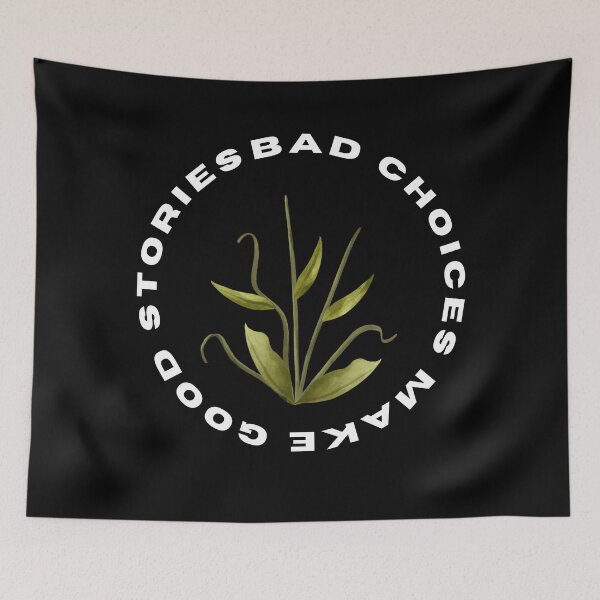 Item preview, Bad Choices Make Good Stories, Bad Choices Make Good Stories Cute- designed and sold by bartdesigner.