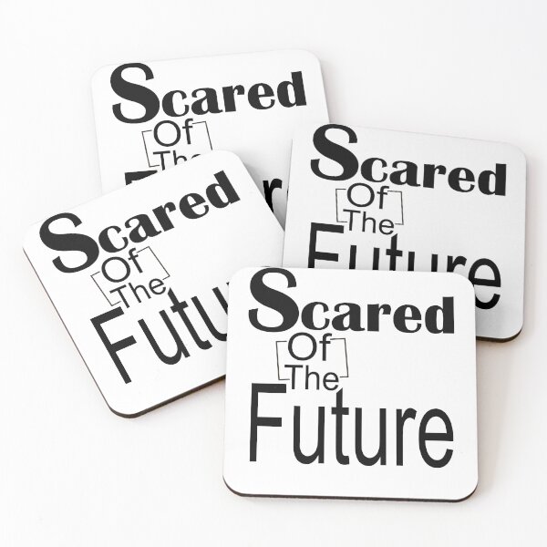Item preview, Scared Of The Future , Be Scared And Do It Anyway designed and sold by LilaDiams.