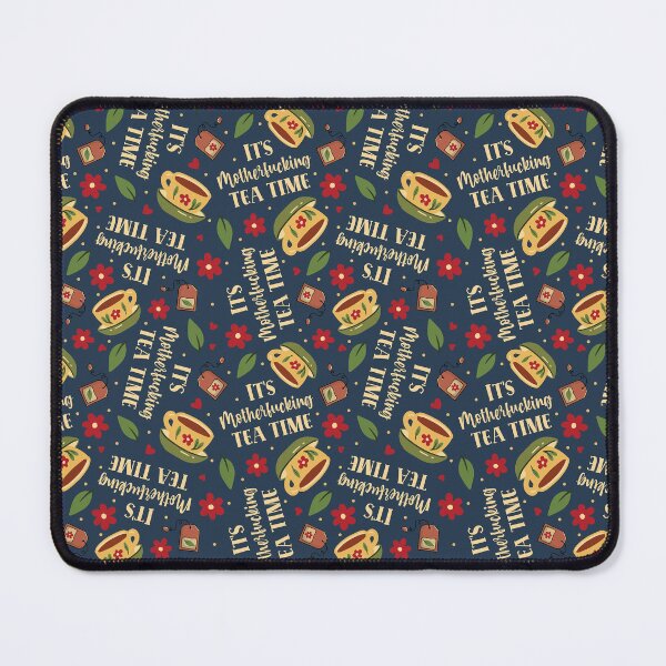 Item preview, It's Motherfucking Tea Time designed and sold by KrisInStitches.