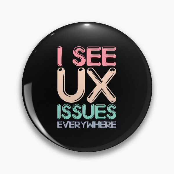 Item preview, I See UX Issues Everywhere Funny UX Designer designed and sold by knapst.