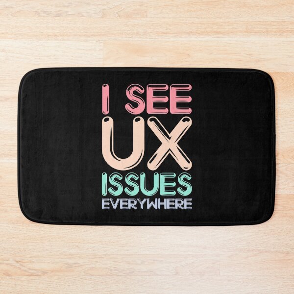Item preview, I See UX Issues Everywhere Funny UX Designer designed and sold by knapst.
