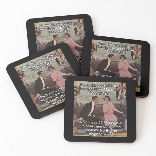 Item preview, You're thicker than Great Molasses flood of 1919 - Thanksgiving, Christmas And Birthday Party Gift Ideas for Classic Memes Lovers and Fans designed and sold by Memeing Everything.